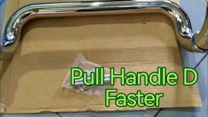 Pull Handle D Faster / Tarikan Pintu Kaca D / Handle Pintu Kaca Faster