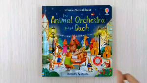 Usborne Musical Books The Animal Orchestra Plays Bach