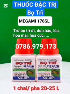Megami 178sl 20ml trừ bọ trĩ lúa bọ trĩ hại mai bọ trĩ hoa hồng bọ trĩ hoa cúc trừ bọ trĩ dưa hấu bọ trĩ ớt