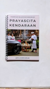 Buku Panduan Praktek Nganteb Tuntunan Pemangku Prayascita Kendaraan Prascita