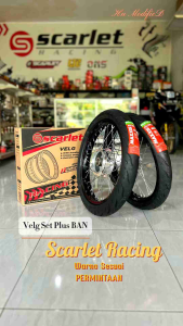 Velg Set Scarlet Racing Semua Motor Sesuai Request Plus Ban