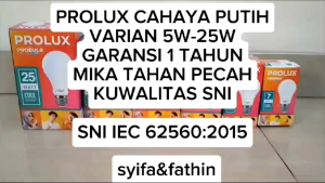 LAMPU LED / LAMPU LED GARANSI 1 TAHUN PROLUX CAHAYA PUTIH