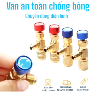 Van chống bỏng nạp gas máy lạnh van nạp gas an toàn cho điều hòa R410a - R32 - R22