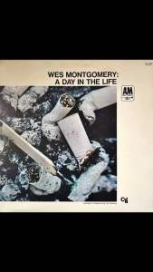[ แผ่นเสียง Vinyl LP ] Artist : Wes Montgomery Album : A Day In The Life Cover : VG++ Disc : VG+ Manufactured : Japan Released : 1972 Price : 1250