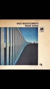 [ แผ่นเสียง Vinyl LP ] Artist : Wes Montgomery Album : Road Song Cover : NM Disc : NM Manufactured : Japan Released : 1972 Price : 1550
