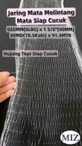 025 x 1 5/8" ( 40MM ) x 80MD ( 10.5 Kaki ) x 91.4MTR Mata Melintang Siap Cucuk Fishing Net Jaring Tangsi Pukat Ikan