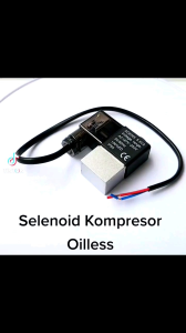 Selenoid Kompresor Oilles Valve Otomatis Pressure Switch Compressor