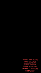 *ORIGINAL TOYOTA VIOS NCP42 03-06 TAIL LAMP GASKET RUBBER/ LAMPU BELAKANG GASKET/ LIGHT/ REAR LAMP LIGHT