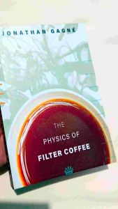 The Physics of Filter Coffee by Jonathan Gagné - Paperback