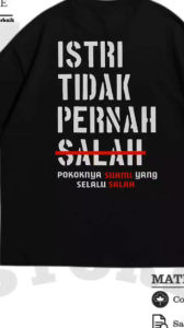 Kaos Istri Tidak Pernah Salah | Baju T-shirt Distro Kata Kata | Kaos Pria & Wanita