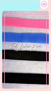 TLT91 Tali lebar 2cm Bahan Tipis (Per meter)