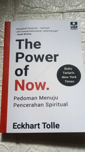 [Bisa COD] The Power Of Now - Pedoman Menuju Pencerahan Spiritual oleh Eckhart Tolle