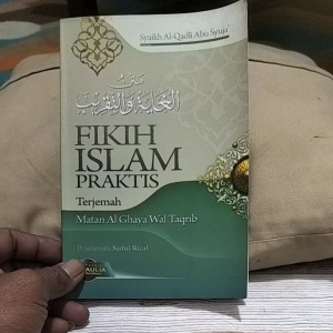 Buku Fikih Praktis: Matan Al Ghoya Wattaqrib