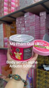 1H KEM BODY SERUM ALPHA ARBUTIN TRẮNG DA BODY THÁI LAN HỦ 500ML