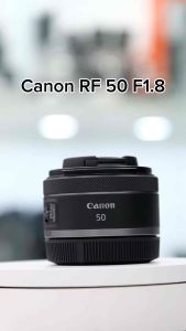 เลนส์ Canon RF 50mm f1.8 STM การทำงานเต็มระบบ
