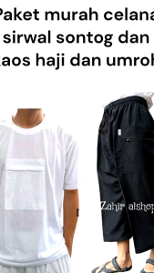 Paket Murah Celana Sirwal Sontog & Kaos Haji & Umroh