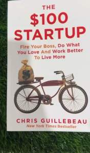 (Ready Stock) The $100 Startup: Reinvent the Way You Make a Living Do What You Love and Create a New Future