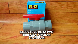 Ballvalve Stopkran PVC Ukuran 1/2 Inc Blitz
