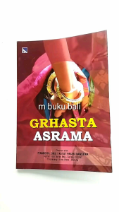 Grhasta Asrama: Grahasta dan Perkawinan Hindu
