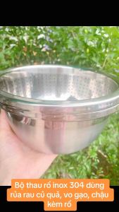 Bộ thau rổ inox 304 vo gạo rửa rau củ quả tiện lợi Chậu kèm rổ inox SÂU LÒNG DÀY DẶN HÀNG LOẠI 1 - gia dụng Nari