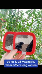 Đế Lót Ly Vải 9.5cm Cao Cấp - lót ly bằng vải siêu thấm nước vuông và tròn - gia dụng NARI