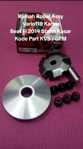 RUMAH ROLLER ASSY MOTOR VARIO110 KARBU BEAT FI STATER KASAR KODE PART KVB/GFM