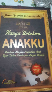 Buku Hanya Untukmu Anakku - Asy-Syafii