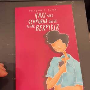 Hari yang Sempurna Untuk Tidak Berpikir