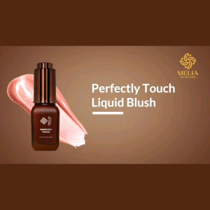 Melia Skincare Perfectly Touch Liquid Blush: Produk Makeup Alami untuk Warna Blush yang Natural