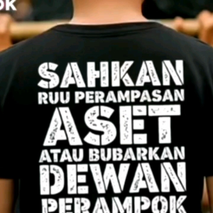 KAOS SAH KAN RUU PERAMPOK ASET VIRAL