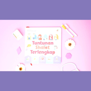 Buku Panduan Ibadah Anak | Tuntunan Shalat Terlengkap Untuk Anak | Hardcover | Ziyadbooks