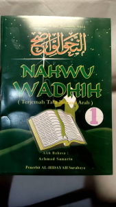 Buku Terjemah Nahwu Wadhih Tata Bahasa Arab Pemula | Jilid 1