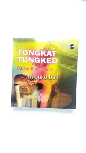 Tongkat Tungked dalam Budaya Bali Buku