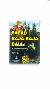 Babad Raja-raja Bali: Sejarah & Literatur Tradisional