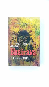 Jejak Bhairawa di Pulau Bali