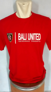 KAOS BALI UNITED SERDADU TRIDATU BAJU FOOTBALL COMBED 30S COD