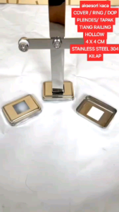 COVER 3 PCS PLENDES TUTUP TAPAK RING DOP TIANG RAILING HOLLOW 4X4 STAINLESS STEEL SUS 304