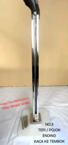 TIANG RAILING KACA TEPI KILAP POJOK NO.3 TOPLESS GLASS STAINLESS STELL 304