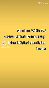 Modres Foam PU: Penyerap Cairan Luka Modern