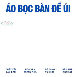 ÁO BỌC CẦU LÀ QUẦN ÁO 47WOOD - ÁO BỌC BÀN ĐỂ ỦI NGUYỄN TRƯỜNG THẮNG
