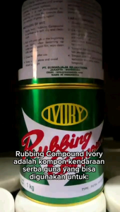 Penghilang Baret Rubbing Compound Ivory Putih Eceran