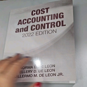 Cost Accounting and Control 2022 Edition By: De Leon