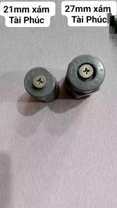 (10 - 50 cái) Béc vít phi 21mm xám hoặc 27mm xám điều chỉnh hiệu Tài Phúc