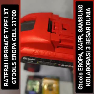 Baterai lxt gtools EROPA XAPR G10 21700 10CELL upgrade impact wrench gerinda bor dll wajib punya!