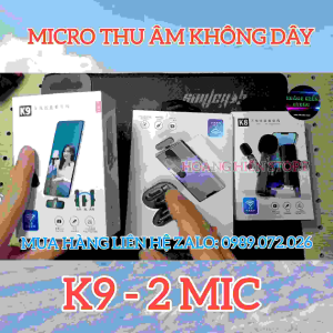 Micro thu âm không dây K9 mic đôi cho điện thoại