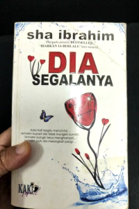 Novel Dia Segalanya - Sha Ibrahim (KAKI NOVEL)