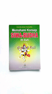 Memahami Konsep Siwa – Budha di Bali