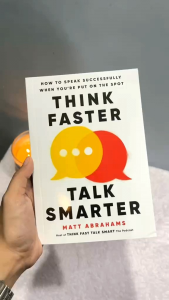 Think Faster Talk Smarter: How to Speak Successfully When Youre Put on the Spot by Matt Abrahams Inspirational English Book Full version and Ready Stock