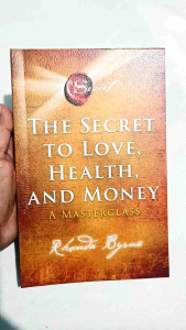 The Secret to Love Health and Money: A Masterclass by Rhonda Byrne Book 6 of 6 - Paperback