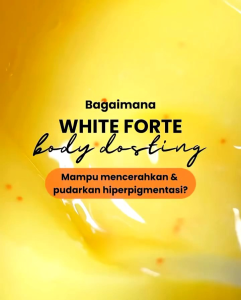 MS Glow White Forte Body Lotion & Body Tint Original – Tubuh Cerah Lembap & Glowing